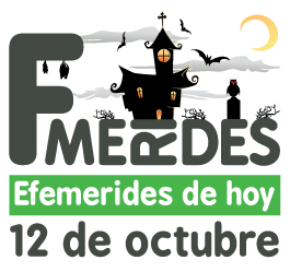 OTRAS EFEMÉRIDES DEL 12 DE OCTUBRE