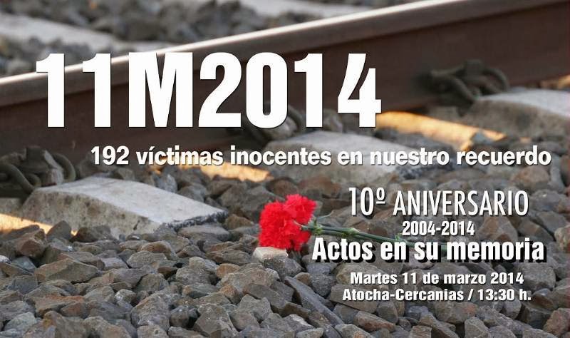 DÉCIMO ANIVERSARIO DEL 11-M: ¡HAY QUE SEGUIR!