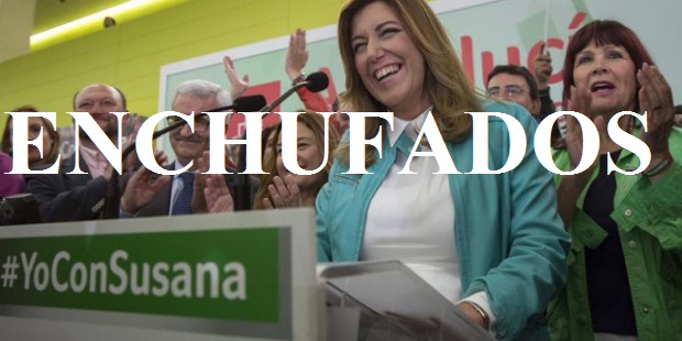 ANDALUCÍA, EL CORTIJO DE LOS ENCHUFADOS DEL PSOE