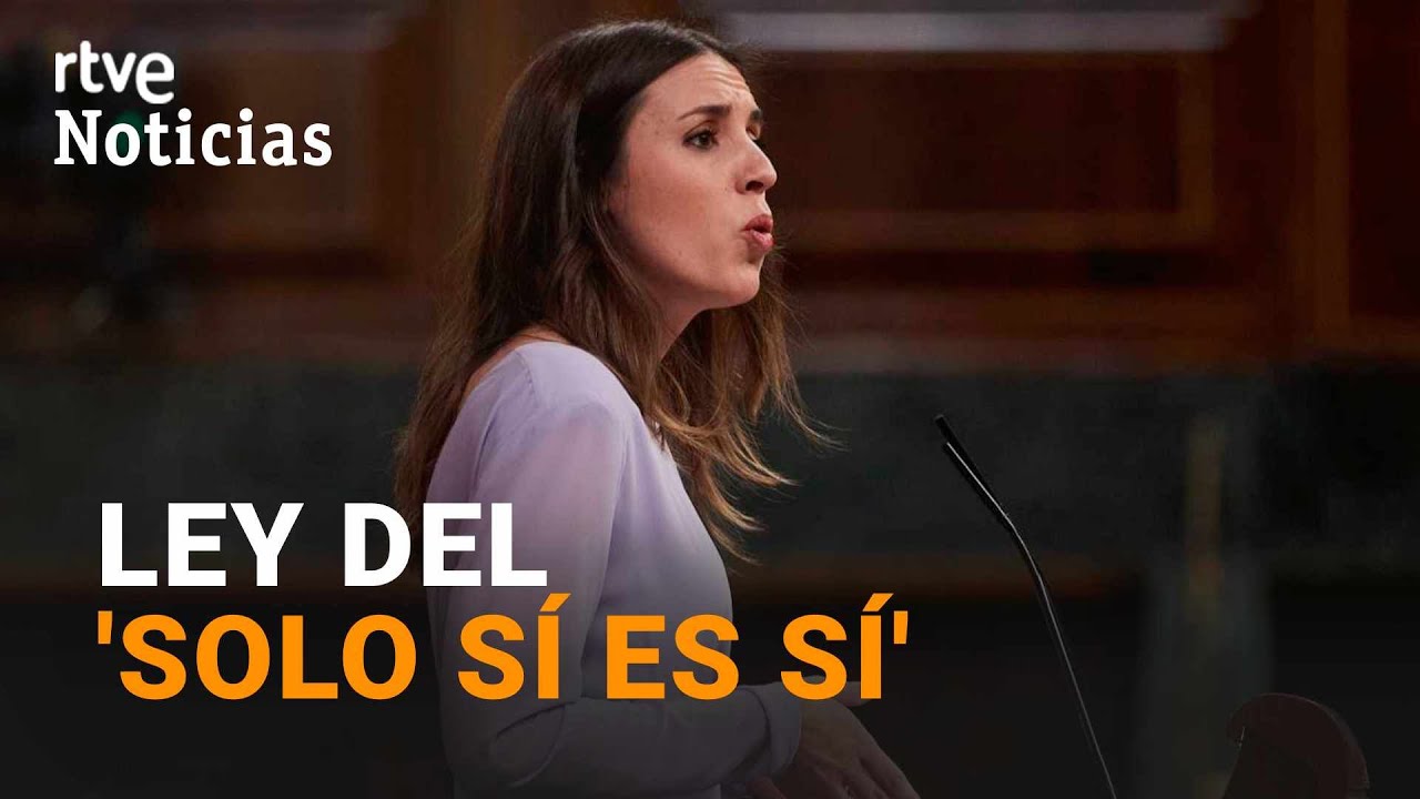 LEY DEL "SOLO SÍ ES SÍ", APROBADA CON MODELO PSOE