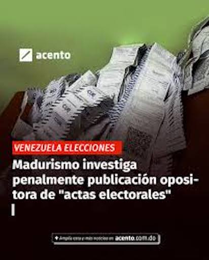 VENEZUELA: MADURO CONTRA LA WEB QUE PUBLICÓ LAS ACTAS ELECTORALES