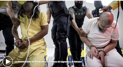 EEUU ALQUILA LAS CÁRCELES A BUKELE PARA LOS DEPORTADOS CRIMINALES