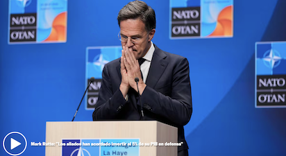 LA OTAN -INCLUIDA ESPAÑA- FIRMA EL AUMENTO DEL 5% EN GASTO MILITAR