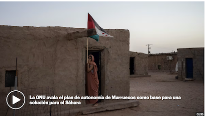 APOYO DE LA ONU A MARRUECOS Y MARGINACIÓN PARA LOS SAHARAUIS