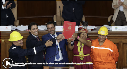 EL CHAVISMO ABRE LAS PUERTAS AL CAPITAL EXTRANJERO A LA EXPLOTACION DE SU SUBSUELO
