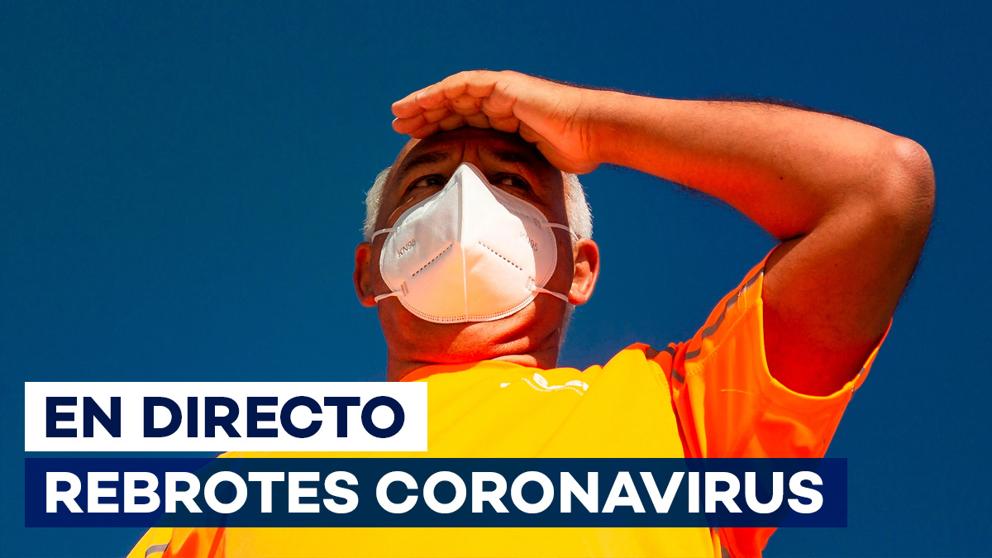 img paclosap 20200713 162741 imagenes lv otras fuentes directos seo 1200x675 rebrotes coronavirus 4 k3c U482574559937HjB 992x558LaVanguardia Web