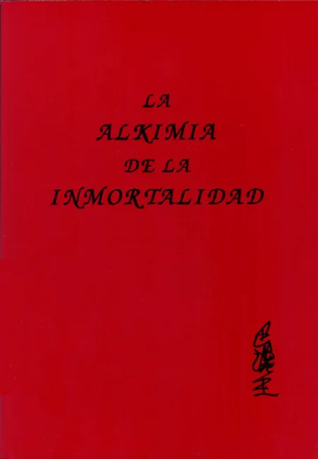 LA ALKIMIA DE LA INMORTALIDAD