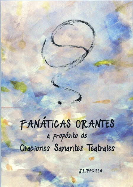 FANÁTICAS ORANTES