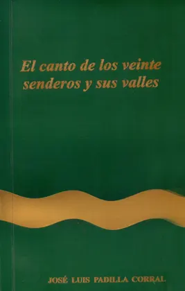 EL CANTO DE LOS VEINTE SENDEROS Y SUS VALLES